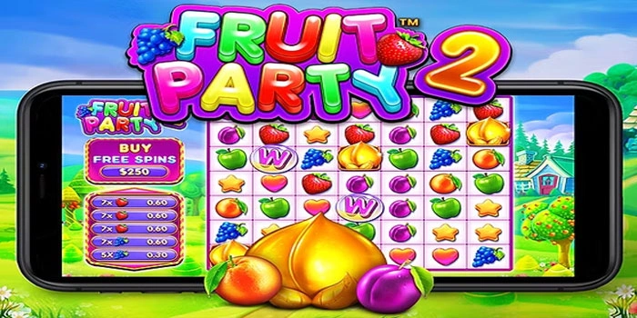 Cara Mudah Raih Cuan Besar Di Slot Fruit Party 2 Bagi Pemula
